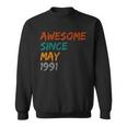 Awesome Since May 1991 Sweatshirt