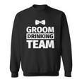 Bachelor Party - Groom Drinking Team Sweatshirt