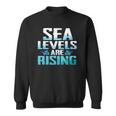 Climate Change Sea Level Rising Gift Sweatshirt