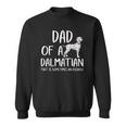 Dad Of A Dalmatian That Is Sometimes An Asshole Funny Gift Sweatshirt