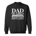 Dad Of Girls Outnumbered But Proud Happy Fathers Day Dad Sweatshirt