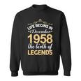 December 1958 Birthday Life Begins In December 1958 V2 Sweatshirt