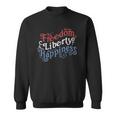 Freedom Liberty Happiness Red White And Blue Sweatshirt