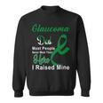 Glaucoma Dad Most People Never Meet Their Hero I Raised Mine Green Ribbon Glaucoma Glaucoma Awareness Sweatshirt