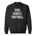 God Family Football For Women Men And Kids Sweatshirt