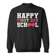 Happy First Day Of School Back To School Teachers Kids Sweatshirt