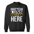 Have No Fear Lunn Is Here Name Sweatshirt