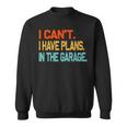 Ill Be In The Garage Funny Dad Work Repair Car Mechanic Sweatshirt