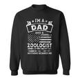 Im A Dad And Zoologist Funny Fathers Day & 4Th Of July Sweatshirt