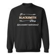 Its A Blacksmith Thing You Wouldnt UnderstandShirt Blacksmith Shirt For Blacksmith Sweatshirt