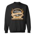 Its A Cousins Thing You Wouldnt UnderstandShirt Cousins Shirt For Cousins Sweatshirt