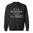 Its A Winner Thing You Wouldnt UnderstandShirt Winner Shirt For Winner Sweatshirt