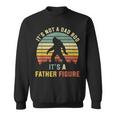 Its Not A Dad Bod Its A Father Figure Dad Bod Father Figure Sweatshirt