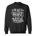 Ive Got A Good Heart But This Mouth Funny Humor Women Sweatshirt