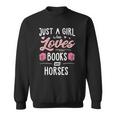 Just A Girl Who Loves Books And Horses Gift Women Sweatshirt