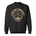 Lawyer I Do Not Consent Future Attorney Retired Lawyer Sweatshirt