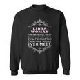 Libra Woman The Sweetest Most Beautiful Loving Amazing Sweatshirt