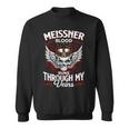 Meissner Blood Runs Through My Veins Name Sweatshirt