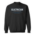 Mens Electrician Definition - Funny Dictionary Gift Sweatshirt