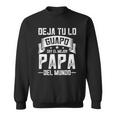 Mens Mexican Mejor Papa Dia Del Padre Camisas Fathers Day Sweatshirt