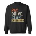 Mens Pay Drive Clap Cheer Dad Cheerleading Father Day Cheerleader Sweatshirt