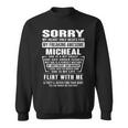 Micheal Name Gift Sorry My Heart Only Beats For Micheal Sweatshirt