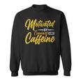 Motivated By Caffeine And Canine 803 Trending Shirt Sweatshirt