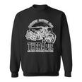 Motorcycles Therapy Ich Hab Einfach 462 Shirt Sweatshirt