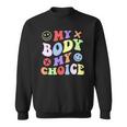 My Body My Choice Pro Choice Womens Rights Retro Feminist Sweatshirt