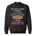 My Kids Think These Cookies Are For Santa 100 Trending Shirt Sweatshirt