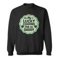 My Lucky Charms Call Me Daddy St Patricks Day Sweatshirt