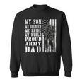 My Son Is Soldier Proud Military Dad 704 Shirt Sweatshirt