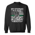 My Stepdad Is A Hero In Combat Boots 684 Shirt Sweatshirt