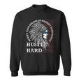 Native American Hustle Hard Urban Gang Ster Clothing Sweatshirt