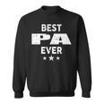 Pa Grandpa Gift Best Pa Ever Sweatshirt