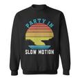 Party In Slow Motion Vintage Funny Boating Boating Gifts Sweatshirt