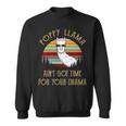 Poppy Grandpa Gift Poppy Llama Ain’T Got Time For Your Drama Sweatshirt