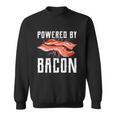 Powered By Bacon For Meat Lovers Keto Bacon Sweatshirt