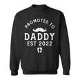 Promoted To Daddy Est 2022 Funny Dad Pregnancy Announcement Sweatshirt