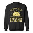 Ray Of Sarcastic Sunshine Funny For Men & Women Sarcastic Sweatshirt