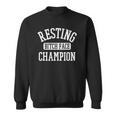 Resting Bitch Face Champion Womans Girl Funny Girly Humor Sweatshirt