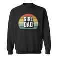 Retro Girl Dad Proud Father Love Dad Of Girls Vintage Sweatshirt