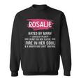 Rosalie Name Gift Rosalie Hated By Many Loved By Plenty Heart On Her Sleeve Sweatshirt