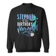 Stepdad Of The Birthday Mermaid Family Matching Party Squad Sweatshirt