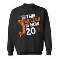 This Baller Is Now 20 Basketball 20Th Birthday Sport Sweatshirt