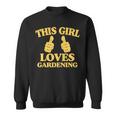 This Girl Loves Gardening Two Thumbs 554 Shirt Sweatshirt