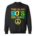This Is My 80S Costume Funny Halloween 1980S 80S Party Sweatshirt