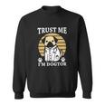 Trust Me Im Dogtor Animal New 2022 Gift Sweatshirt