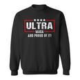 Ultra Maga And Proud Of It V27 Sweatshirt