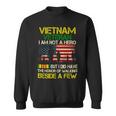 Veteran Veterans Day Vietnam Veteran I Am Not A Hero But I Did Have The Honor 65 Navy Soldier Army Military Sweatshirt